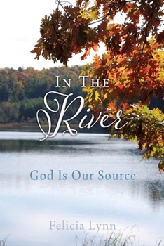 Paperback In The River: God Is Our Source Book