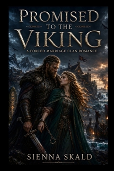 Promised to the Viking: A Forced Marriage Clan Romance (Savage Isle Jarls)