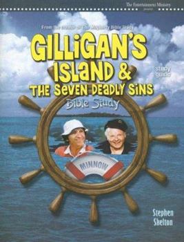 Paperback Gilligan's Island & the Seven Deadly Sins Bible Study Book