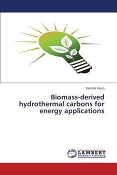 Paperback Biomass-Derived Hydrothermal Carbons for Energy Applications Book