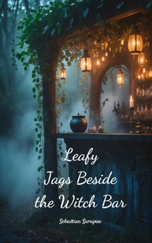 Paperback Leafy Jags Beside the Witch Bar Book