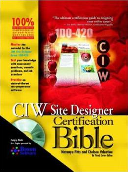Hardcover CIW Site Designer Certification Bible [With CDROM] Book