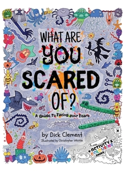 Hardcover What Are You Scared Of? Book
