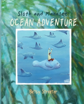 Paperback Sloth and Manatee: Ocean Adventure Book