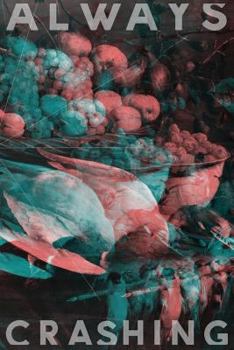 Paperback Always Crashing Issue Two Book