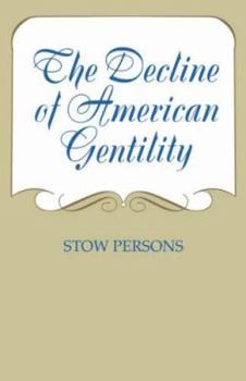 Paperback Decline of American Gentility Book