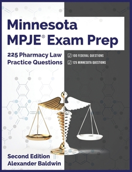 Paperback Minnesota MPJE Exam Prep: 225 Pharmacy Law Practice Questions, Second Edition Book