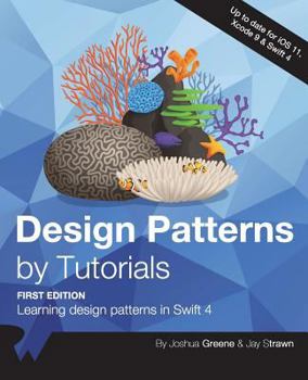 Paperback Design Patterns by Tutorials: Learning Design Patterns in Swift 4 Book