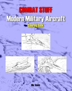 Paperback Combat Stuff: Modern Military Aircraft Book
