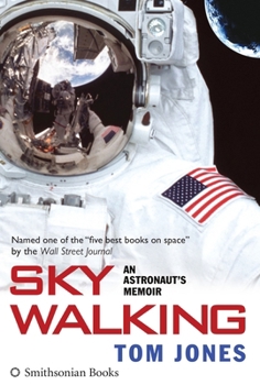 Hardcover Sky Walking: An Astronaut's Memoir Book