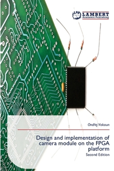 Paperback Design and implementation of camera module on the FPGA platform Book