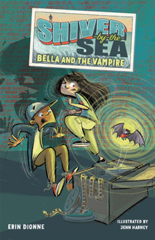 Hardcover Shiver-By-The-Sea 1: Bella and the Vampire Book