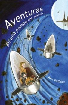 Paperback Aventuras En Una Pompa de Jabon [Spanish] Book