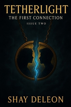 Paperback Tetherlight: The First Connection: Issue Two Book
