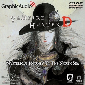 MP3 CD Vampire Hunter D: Volume 7 - Mysterious Journey to the North Sea, Part One [Dramatized Adaptation]: Vampire Hunter D 7 Book