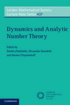 Dynamics and Analytic Number Theory - Book #437 of the London Mathematical Society Lecture Note