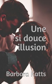 Paperback Une si douce illusion [French] Book