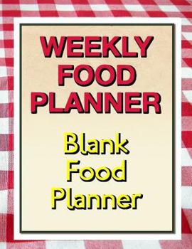 Paperback Weekly Food Planner: Blank Food Planner Book