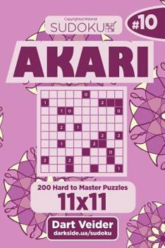 Paperback Sudoku Akari - 200 Hard to Master Puzzles 11x11 (Volume 10) Book