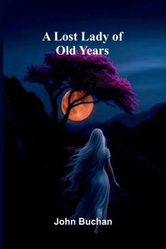 A Lost Lady of Old Years