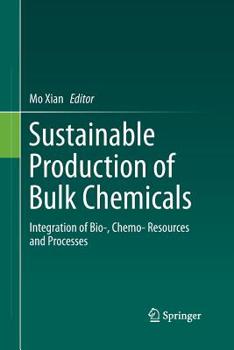Paperback Sustainable Production of Bulk Chemicals: Integration of Bio‐，chemo‐ Resources and Processes Book