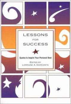 Hardcover Lessons for Success: Quotes to Inspire Your Personal Best Book