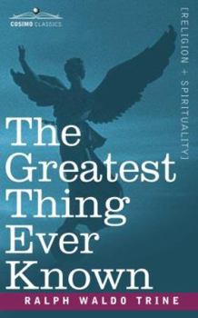 Paperback The Greatest Thing Ever Known Book