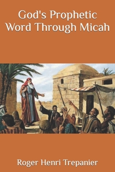 Paperback God's Prophetic Word Through Micah Book