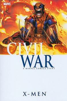 Civil War: X-Men - Book  of the Civil War: A Marvel Comics Event