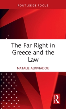 Hardcover The Far Right in Greece and the Law Book