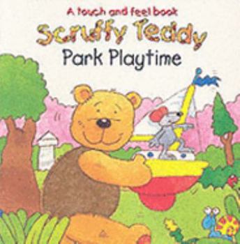 Park Playtime - Book  of the Scruffy Teddy