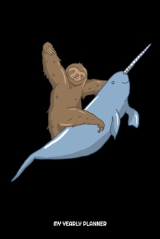 My Yearly Planner: Axolotl Narwal Yearly Planner 2020 Daily Weekly Monthly Academic Planner & Organizer | To Do's And Goals Calendar | Class Shedule For Student Or Teacher