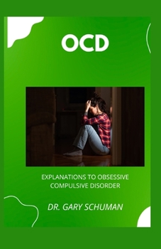 Paperback Ocd: Explanations to Obsessive Compulsive Disorder Book