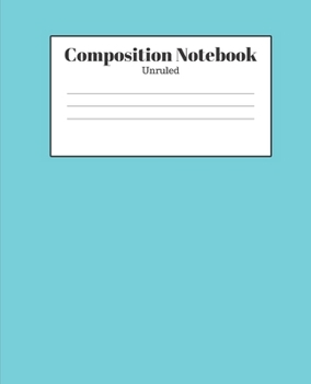 Paperback Composition Notebook - Unruled: Aqua Lined School Journal for Children Kids Girls Boys Teens Book