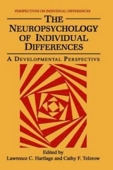 Hardcover The Neuropsychology of Individual Differences: A Developmental Perspective Book