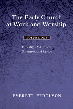 Hardcover The Early Church at Work and Worship - Volume 1 Book