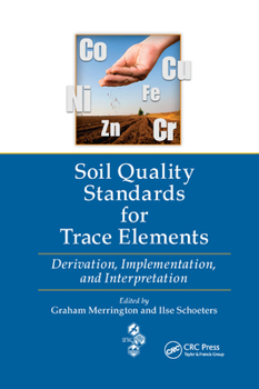Paperback Soil Quality Standards for Trace Elements: Derivation, Implementation, and Interpretation Book