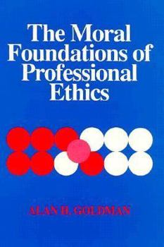 Paperback Moral Foundations of Professional Ethics (Philosophy and Society) Book