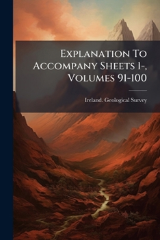 Paperback Explanation To Accompany Sheets 1-, Volumes 91-100 Book