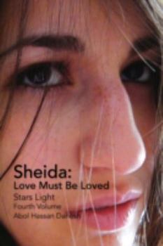 Paperback Sheida: Love Must Be Loved Book