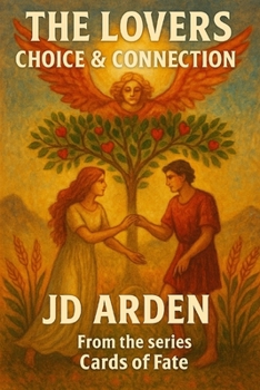 The Lovers: Choice & Connection (Cards of Fate: The Major Arcana Library)