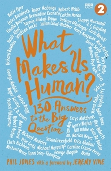 Hardcover What Makes Us Human?: 130 Answers to the Big Question Book