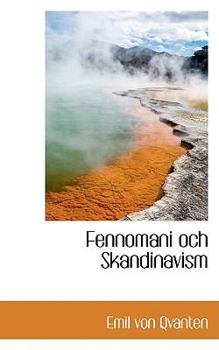 Paperback Fennomani Och Skandinavism Book