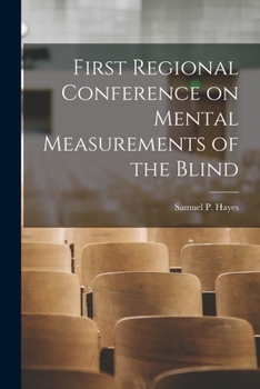 Paperback First Regional Conference on Mental Measurements of the Blind Book