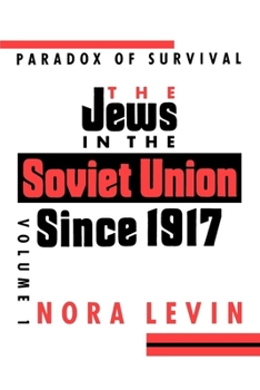 Paperback Jews in the Soviet Union Since 1917: Paradox of Survival, Volume I Book