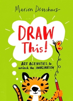 Paperback Draw This!: Art Activities to Unlock the Imagination Book