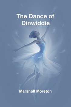 Paperback The Dance Of Dinwiddie Book