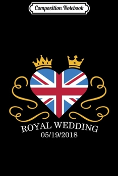 Paperback Composition Notebook: Union Jack Heart Royal Wedding 2018 Journal/Notebook Blank Lined Ruled 6x9 100 Pages Book