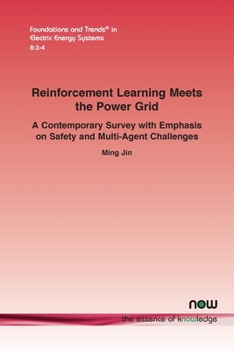 Paperback Reinforcement Learning Meets the Power Grid: A Contemporary Survey with Emphasis on Safety and Multi-agent Challenges Book