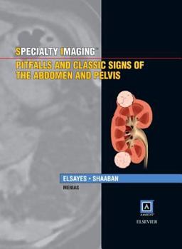 Hardcover Specialty Imaging: Pitfalls and Classic Signs of the Abdomen and Pelvis Book